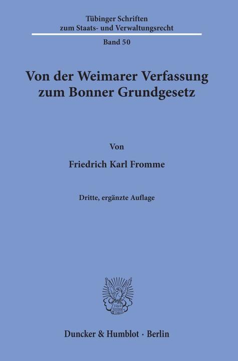 Produktbild Von der Weimarer Verfassung zum Bonner Grundgesetz (Deutsch, Friedrich Karl Fromme, 1999)