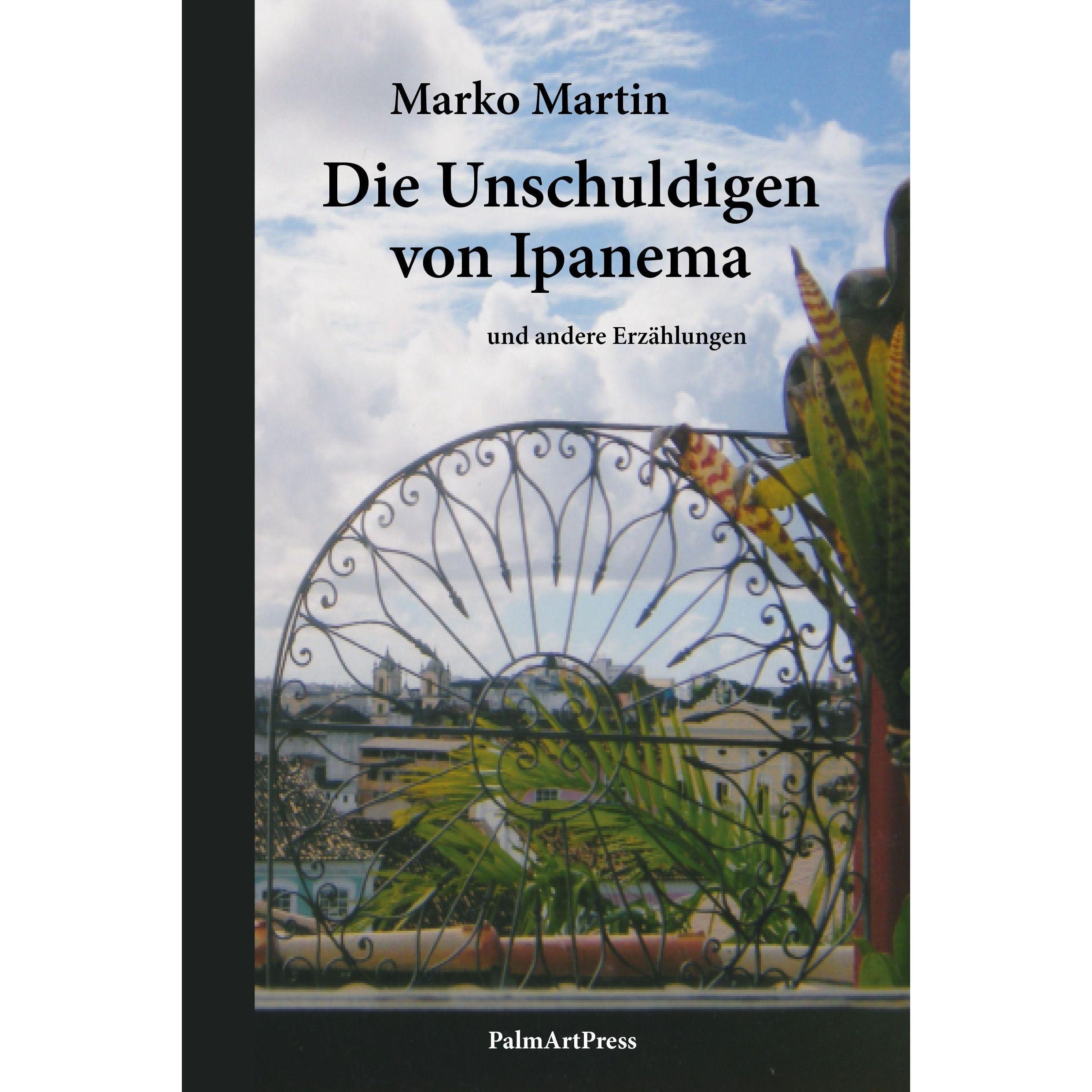 Martin:Die Unschuldigen, Belletristik von Marko Martin