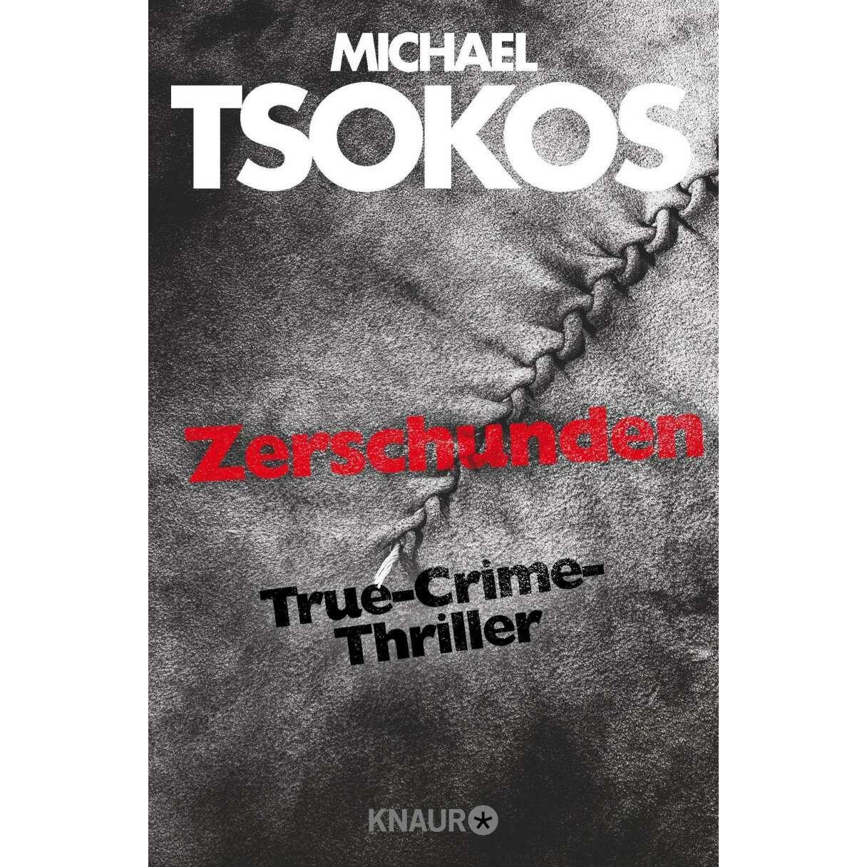 Zerschunden, Belletristik von Michael Tsokos, Andreas Gössling
