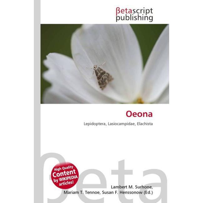 Oeona, Fachbücher von Lambert M. Surhone, Mariam T. Tennoe, Susan F. Henssonow