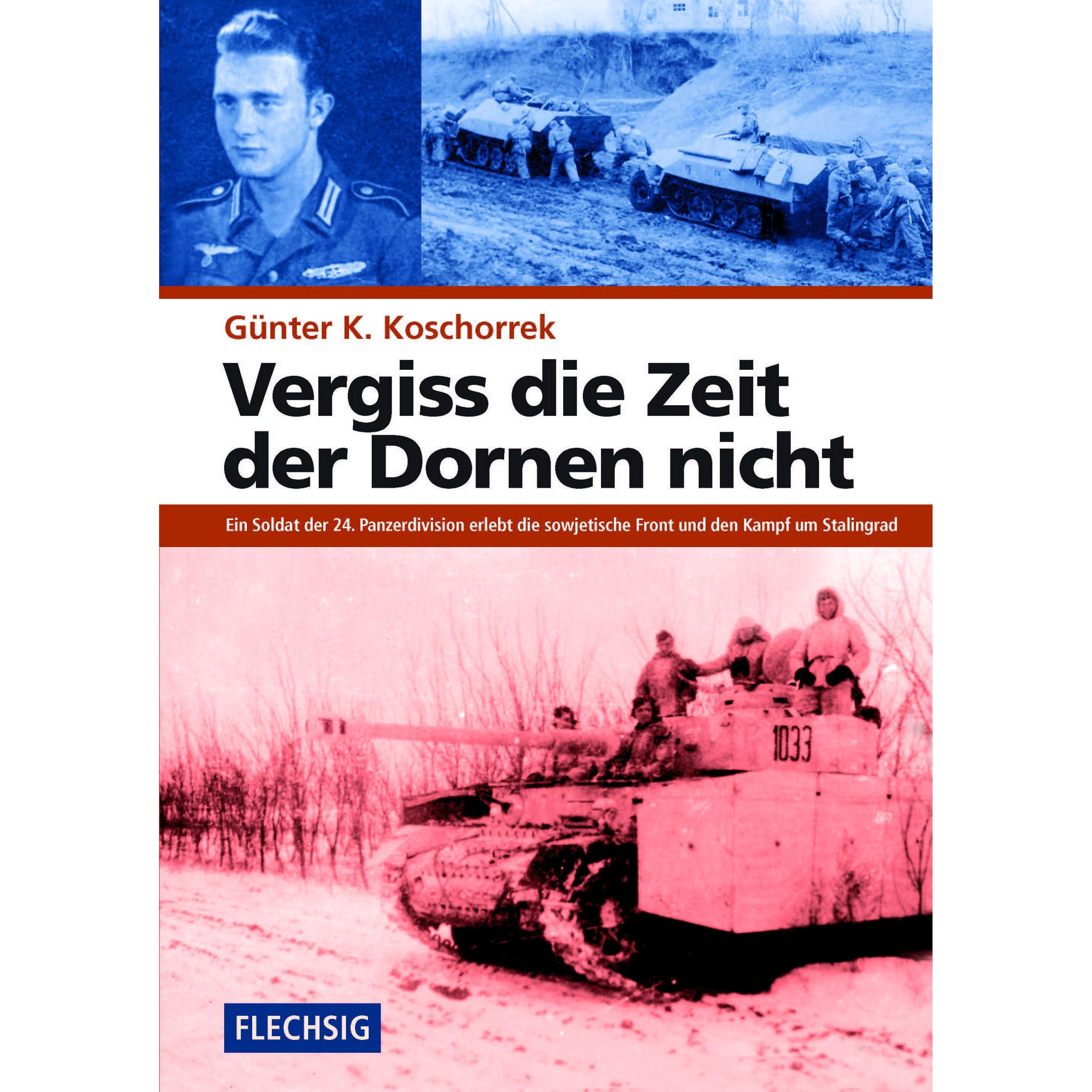 Vergiss die Zeit der Dornen nicht, Fachbücher von Gnter K. Koschorrek