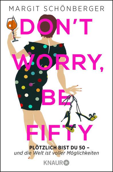 Produktbild Don't worry, be fifty (Deutsch, Margit, Schönberger, 2016)