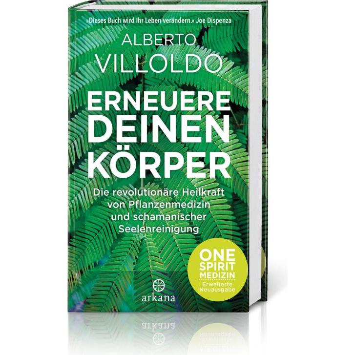 Erneuere deinen Körper, Ratgeber von Alberto Villoldo