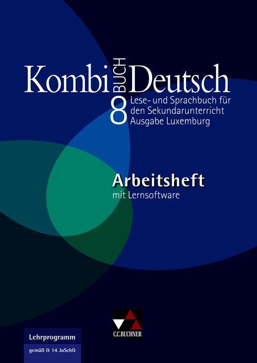 Immagine prodotto Kombi-Buch Deutsch 8 Ausgabe Luxemburg Arbeitsheft (Tedesco, Christiane Schmitz, Mady Weydert, Rolande Linden, Tanja Klingbeil, Ursula Spichale, 2013)