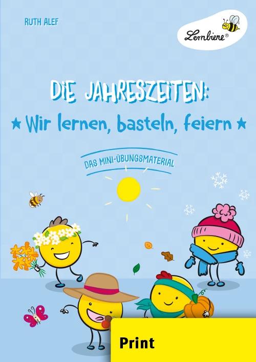 Produktbild Die Jahreszeiten: Wir lernen, basteln, feiern (PR) (Deutsch, Ruth Alef, 2024)