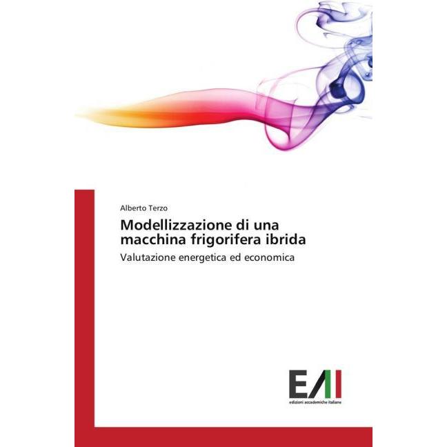 Modellizzazione di una macchina frigorifera ibrida, Fachbücher