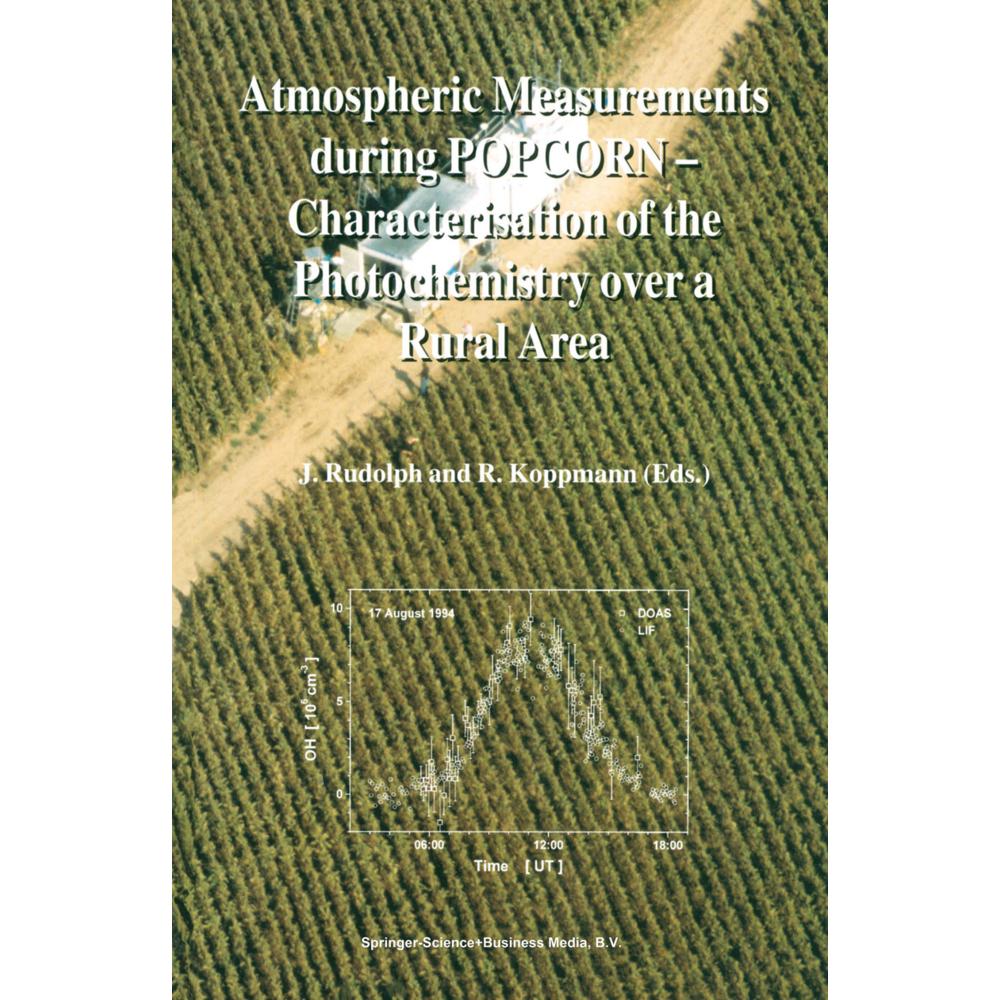 Thumbnail - Atmospheric Measurements during POPCORN - Characterisation of the Photochemistry over a Rural Area, Fachbücher von J. Ru...