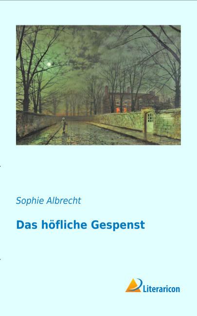 Produktbild Das höfliche Gespenst (Deutsch, Sophie Albrecht, 2016)
