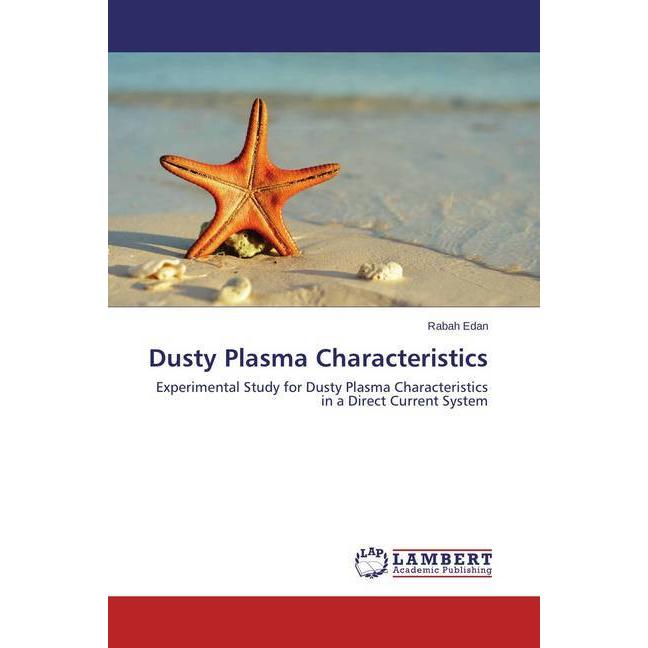 Dusty Plasma Characteristics, Fachbücher von Rabah Edan