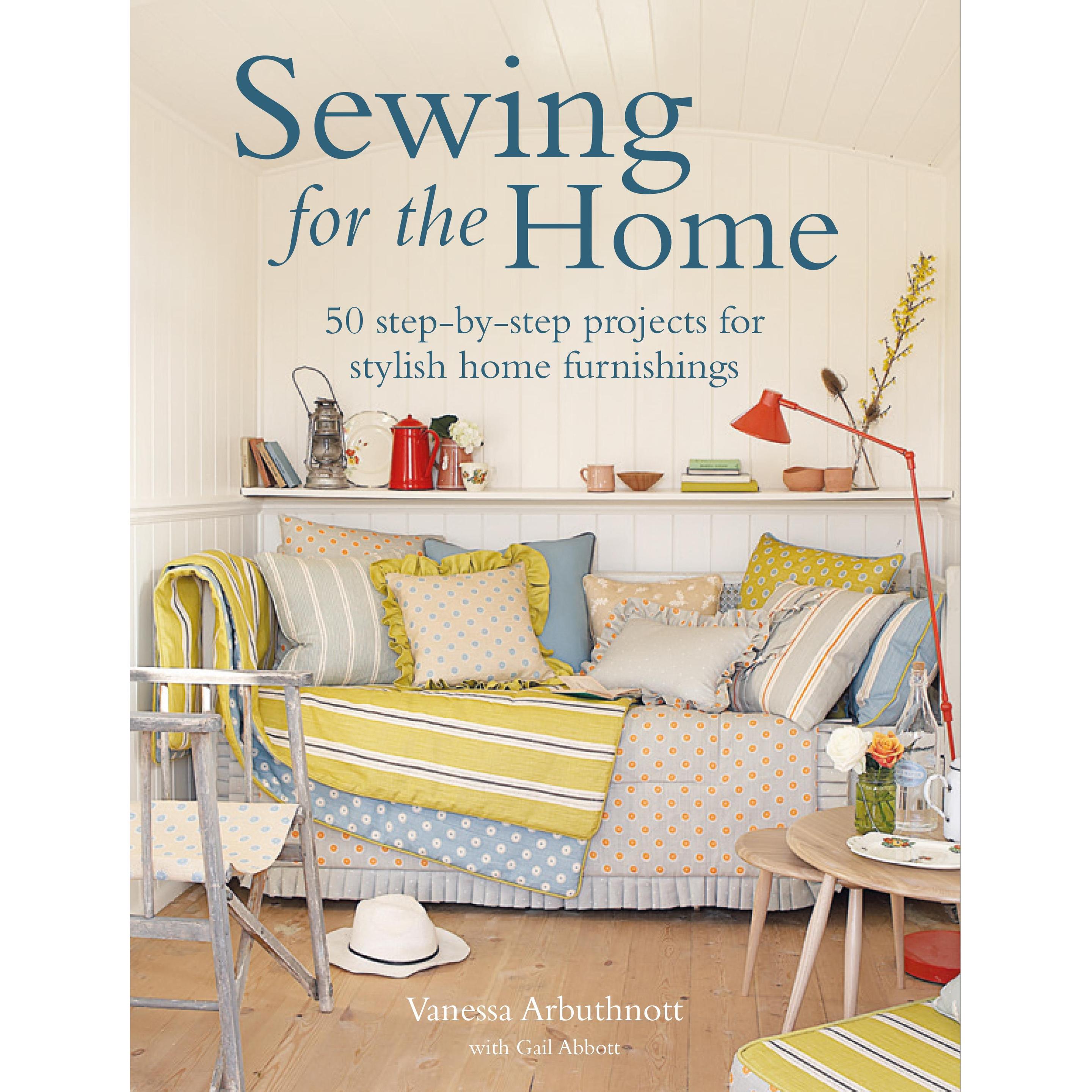 Sewing for the Home, Ratgeber von Vanessa Arbuthnott, Gail Abbott