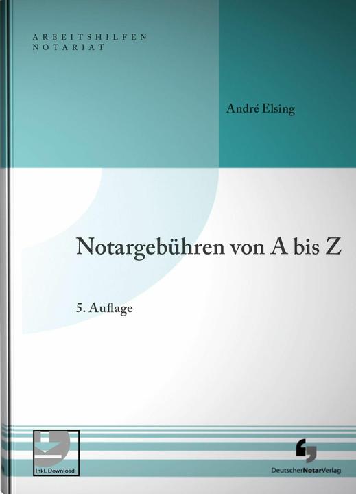 Produktbild Notargebühren von A-Z (Deutsch, André Elsing, 2024)