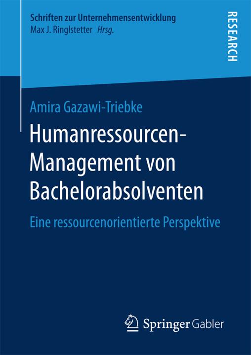 Produktbild Humanressourcen-Management von Bachelorabsolventen (Deutsch, Amira Gazawi-Triebke, 2016)