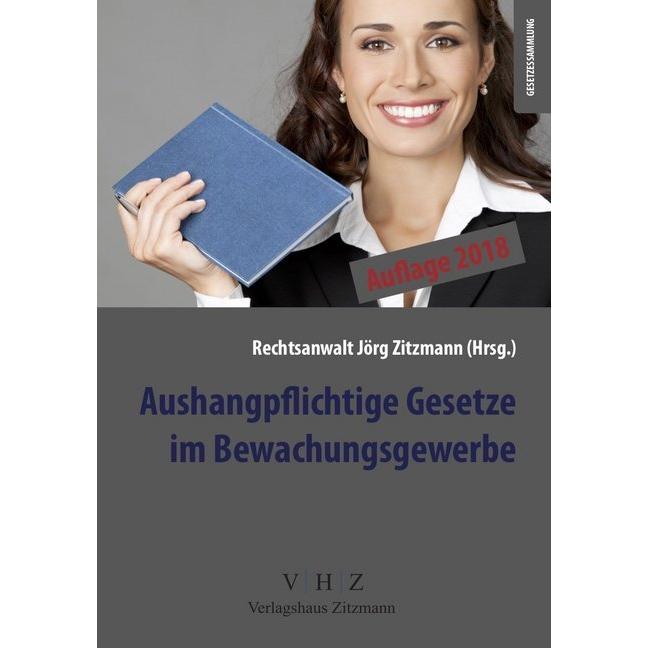Aushangpflichtige Gesetze im Bewachungs, Sachbücher von Jörg Zitzmann