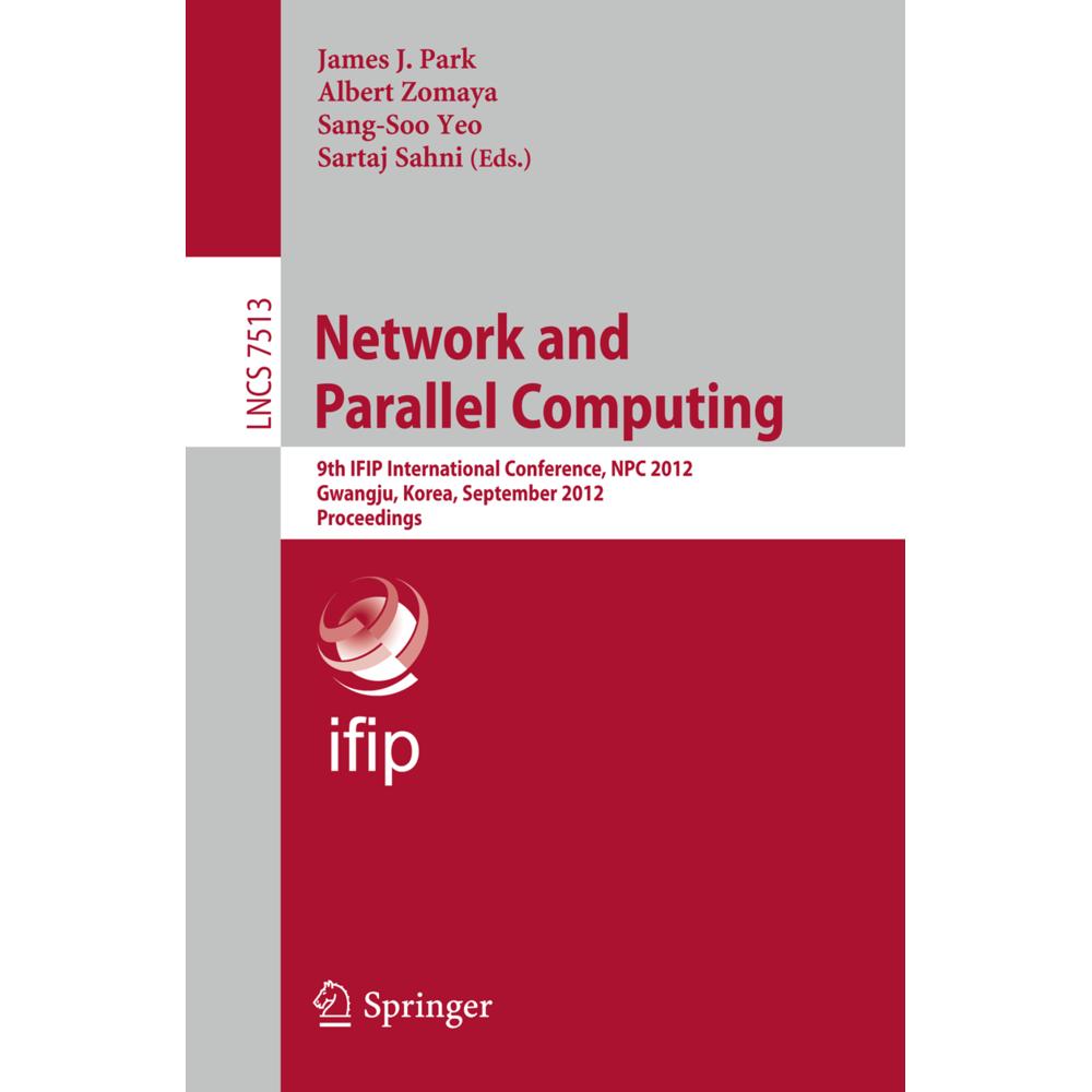 Network and Parallel Computing, Fachbücher von Sang-Soo Yeo, Sartaj Sahni, Albert Y. Zomaya, James J. Park