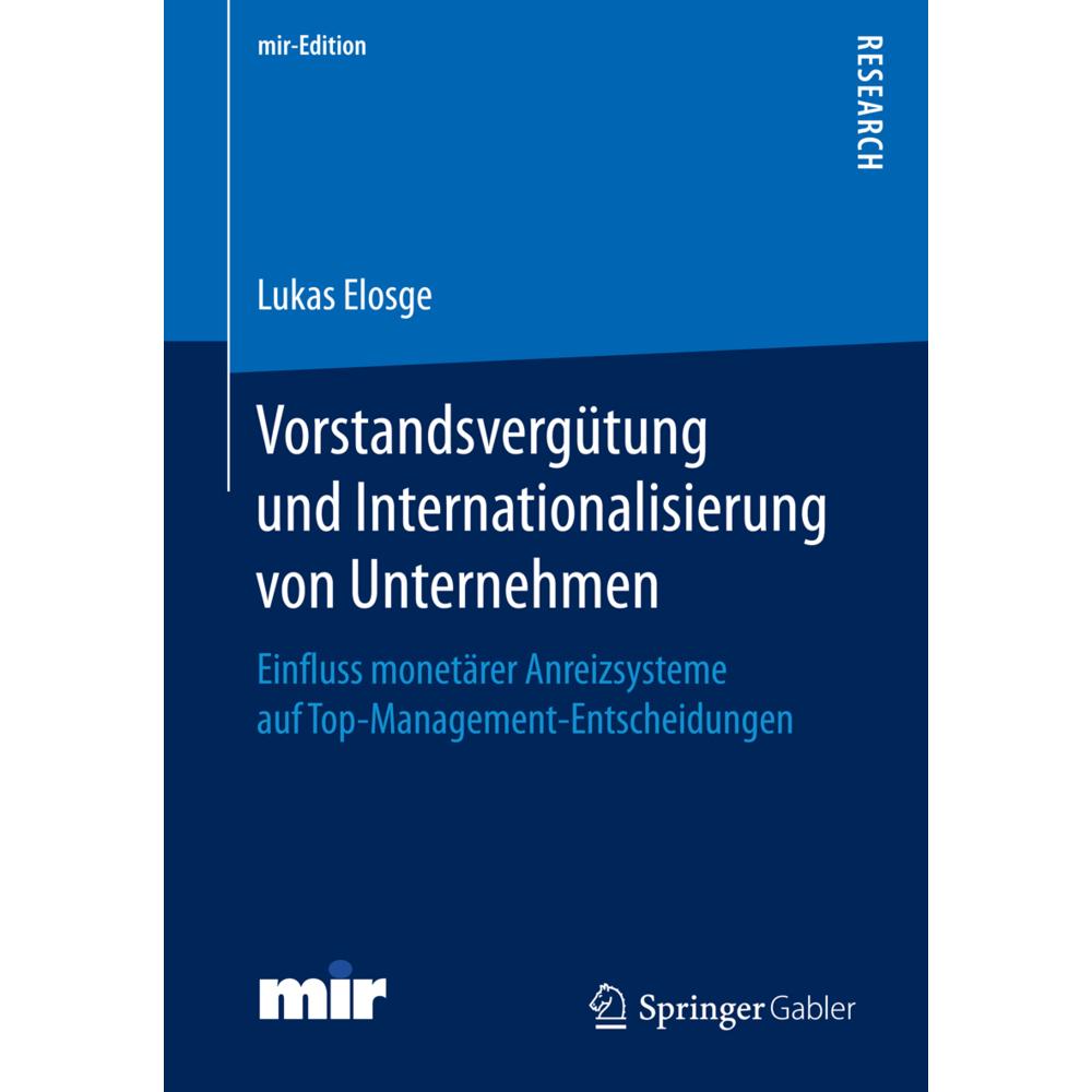 Vorstandsvergütung und Internationalisierung von Unternehmen, Fachbücher von Dr. Lukas Elosge