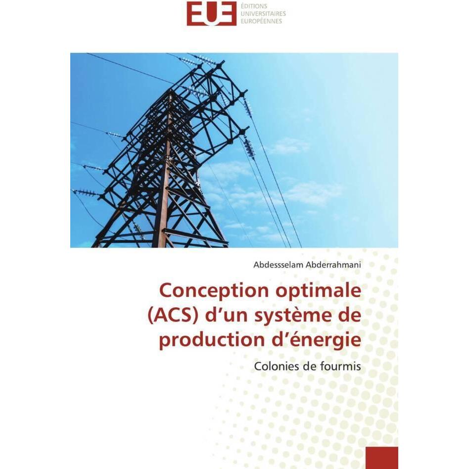 Conception optimale (ACS) d'un système de production d'énergie, Fachbücher von Abdessselam Abderrahmani