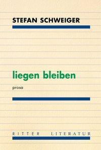 Produktbild liegen bleiben (Deutsch, Stefan Schweiger, 2016)