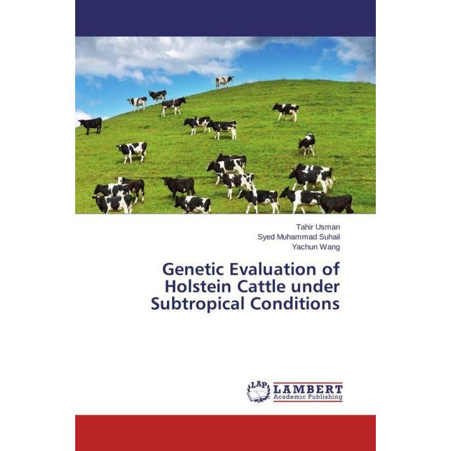 Genetic Evaluation of Holstein Cattle under Subtropical Conditions, Fachbücher