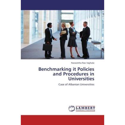 Benchmarking it Policies and Procedures in Universities, Fachbücher von Narasimha Rao Vajjhala