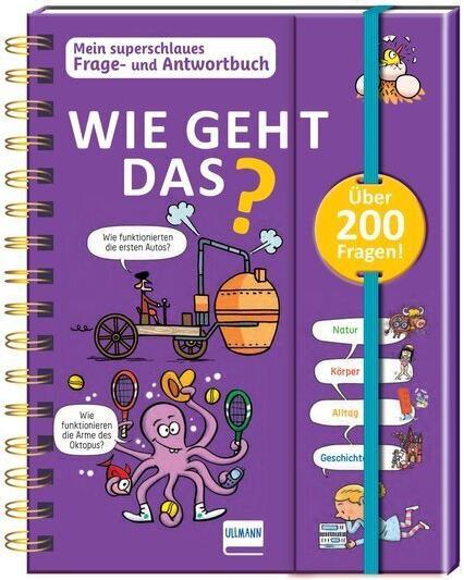Produktbild Wie geht das? - Mein superschlaues Frage- und Antwortbuch (Deutsch, Laurent Kling, Mauro Mazzari, Patrick Chenot, Sophie de Mullenheim, Thérèse Bonté, 2023)