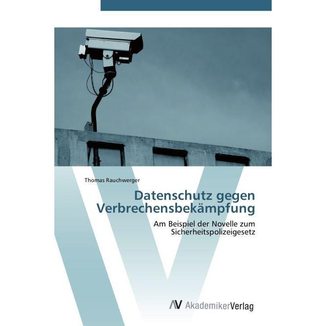 Datenschutz gegen Verbrechensbekämpfung, Fachbücher