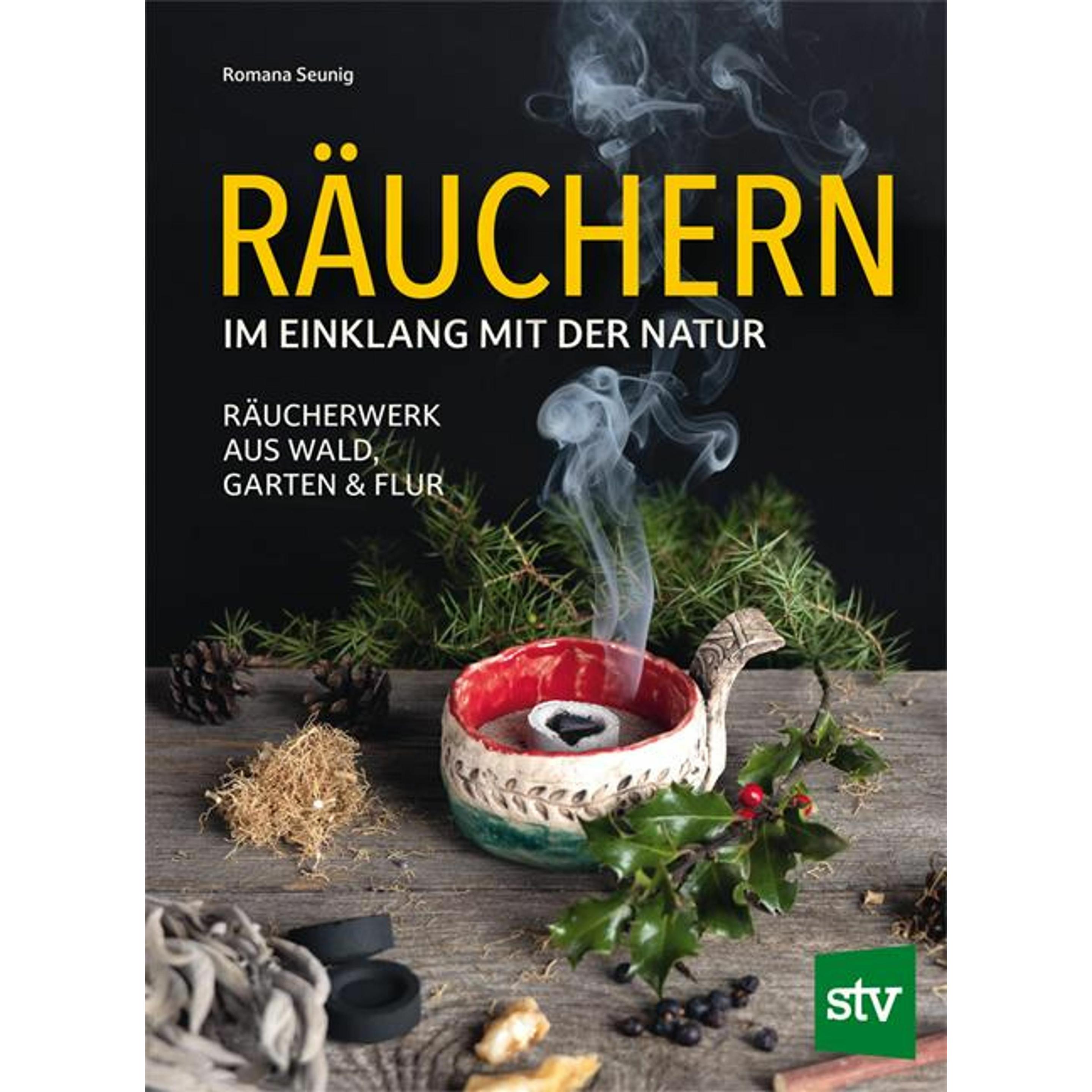Seunig:Räuchern im Einklang mit der Nat, Ratgeber von Romana Seunig