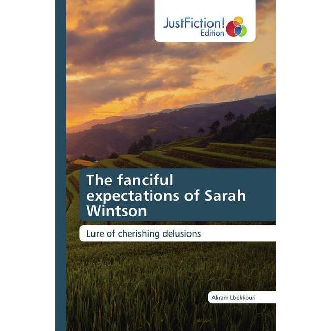 The fanciful expectations of Sarah Wintson, Belletristik von Akram Lbekkouri