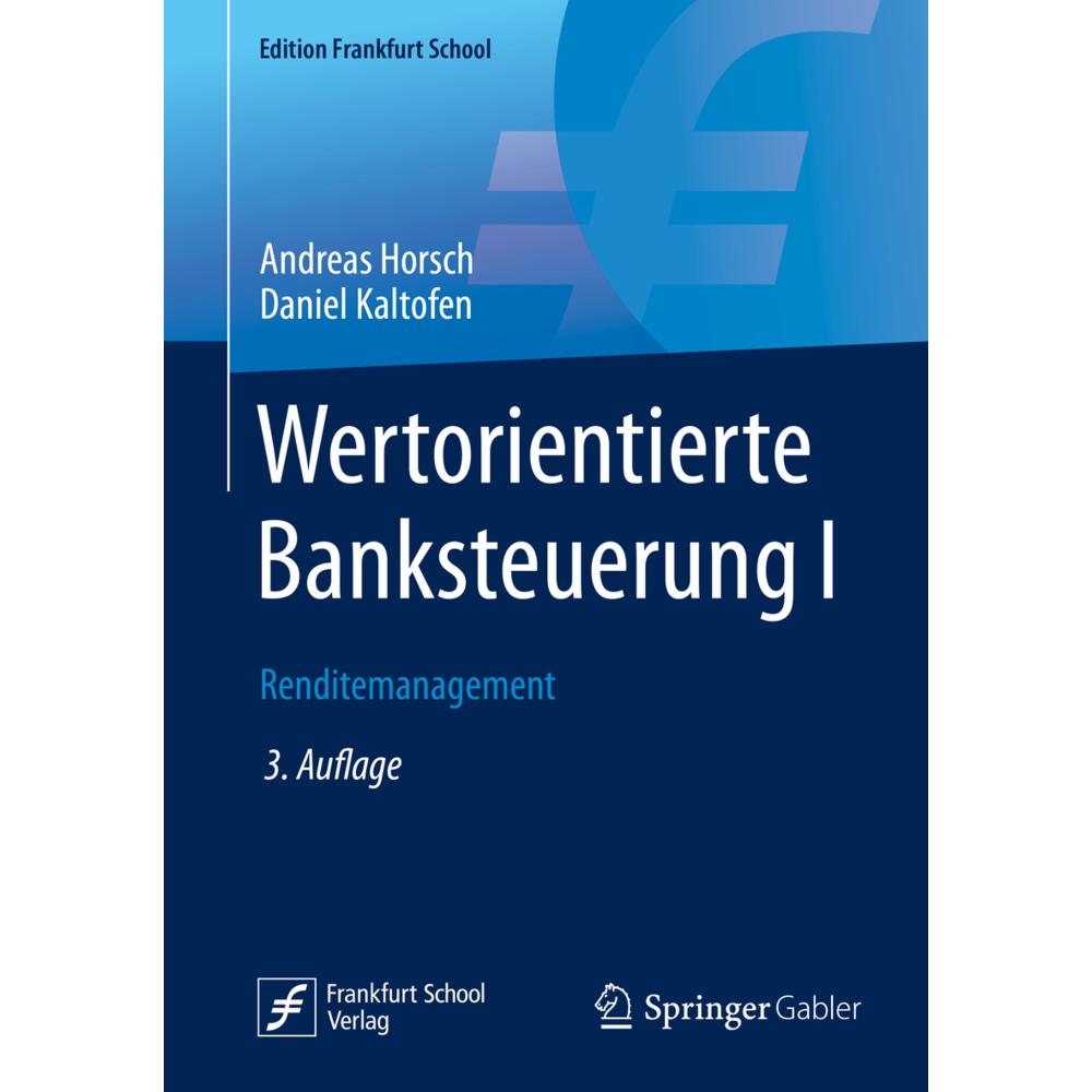 Wertorientierte Banksteuerung I, Fachbücher von Andreas Horsch, Daniel Kaltofen