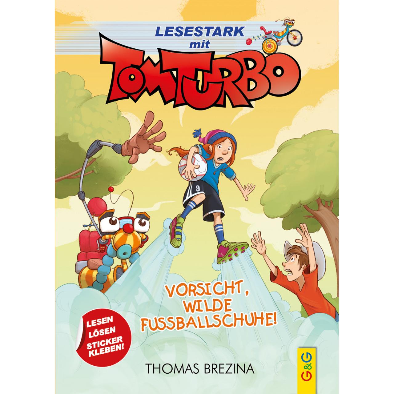 Tom Turbo - Lesestark - Vorsicht, wilde Fussballschuhe!, Kinderbücher von Thomas Brezina, Gerardo Daniel Baró, Pablo Tam...