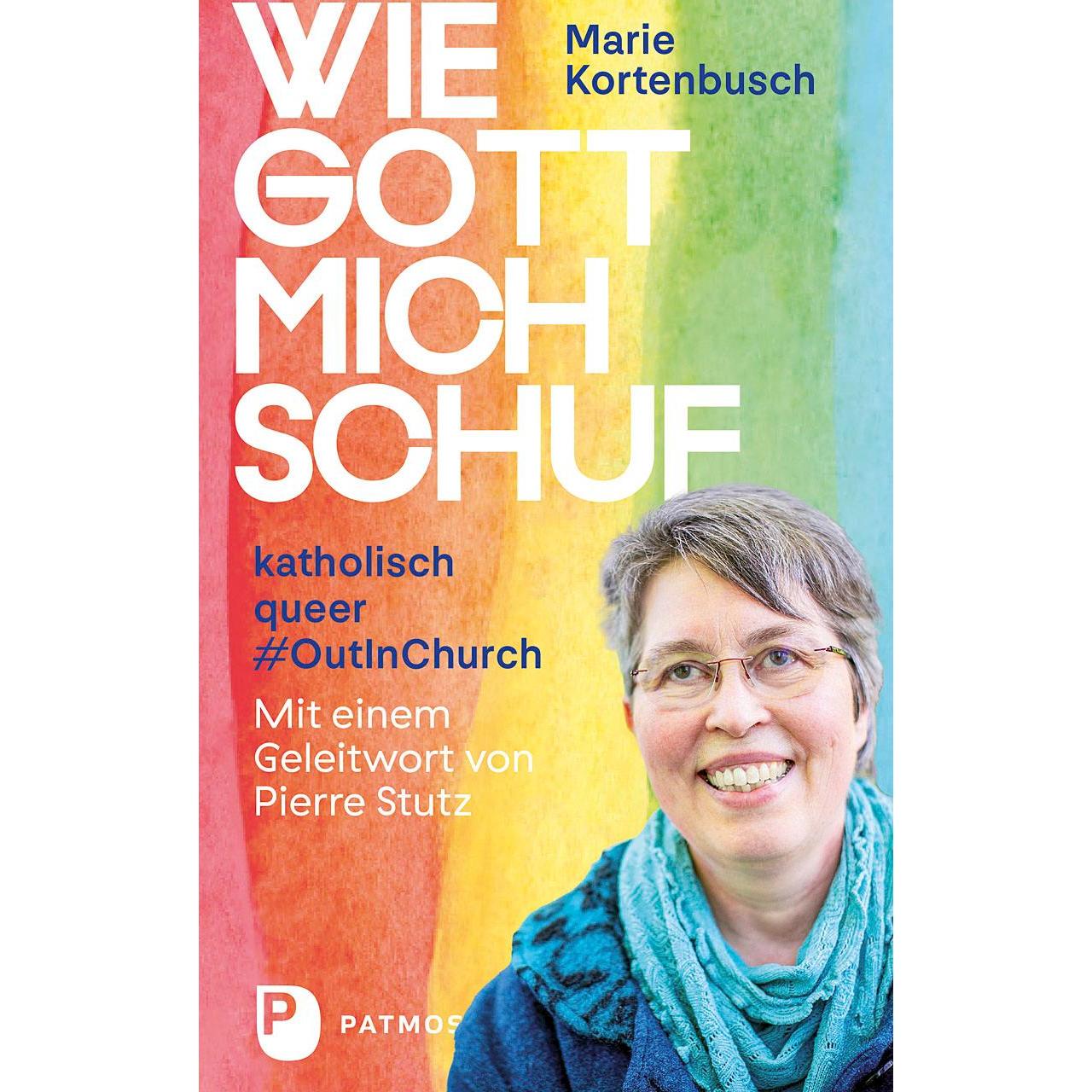 Wie Gott mich schuf, Sachbücher von Marie Kortenbusch
