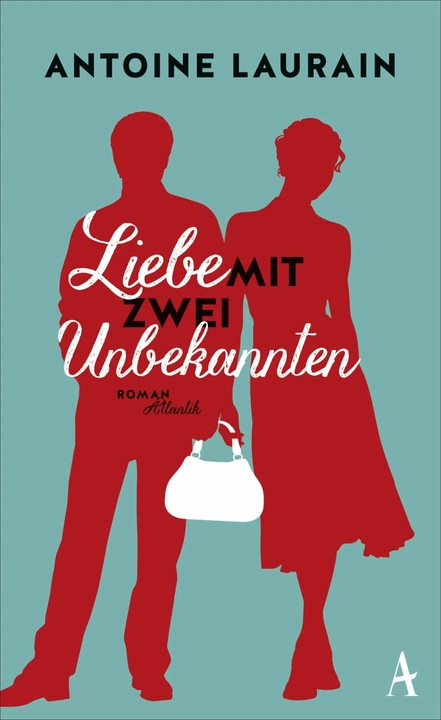 Produktbild Liebe mit zwei Unbekannten (Deutsch, Antoine Laurain, Claudia Kalscheuer, 2015)