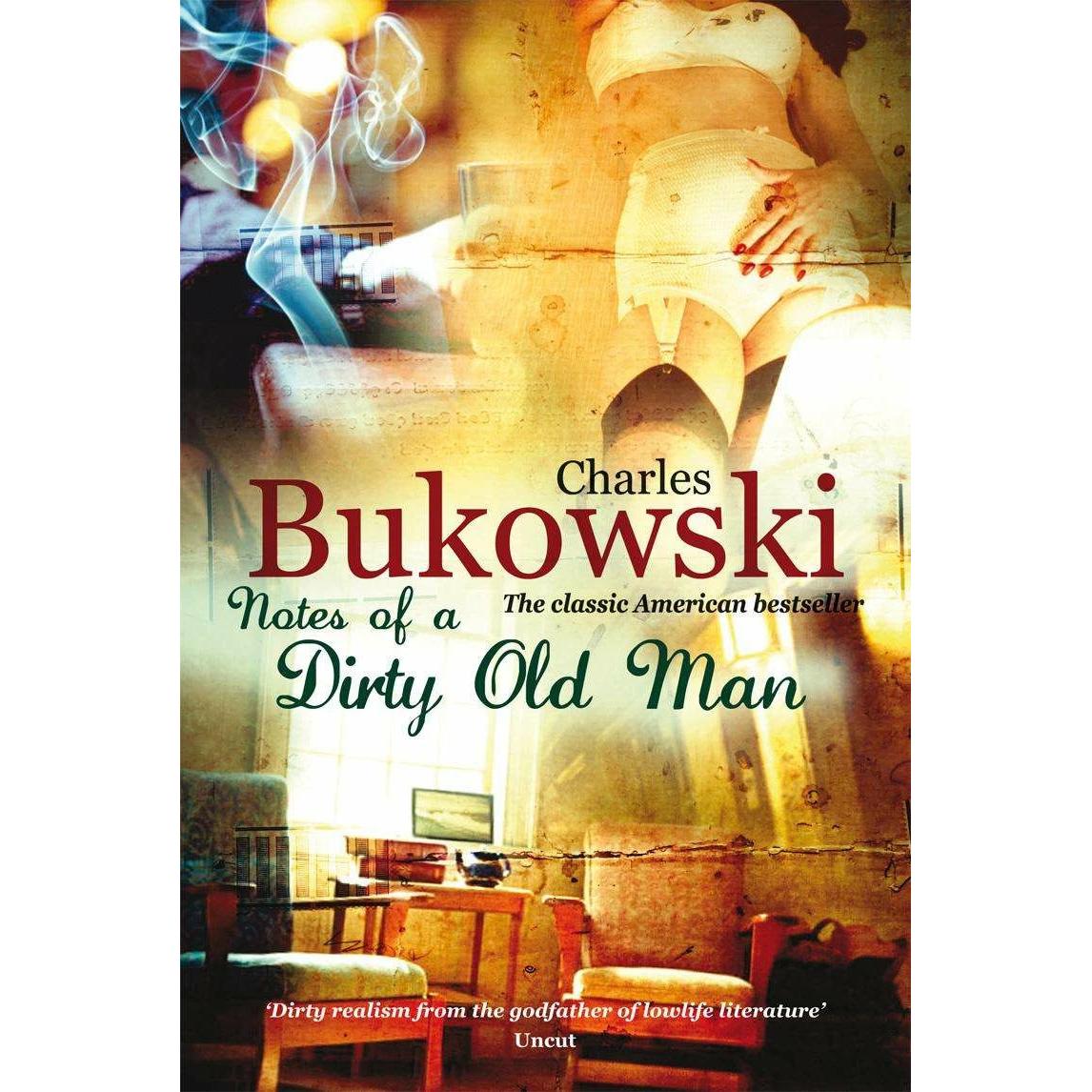 Notes of a Dirty Old Man, Belletristik von Charles Bukowski