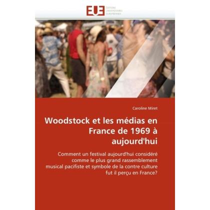Woodstock et les médias en France de 1969 à aujourd'hui, Fachbücher