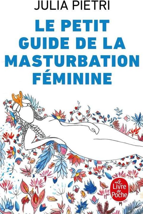 Actual product image Le petit guide de la masturbation féminine (French, Pietri Julia, 2022)