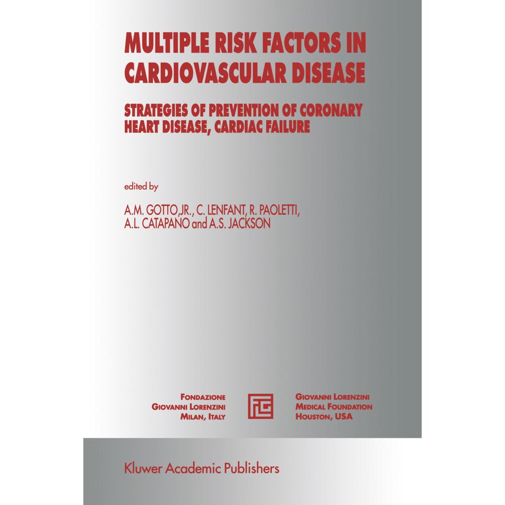 Multiple Risk Factors in Cardiovascular Disease, Fachbücher von Antonio M. Gotto, Rodolfo Paoletti, Ann S. Jackson, Albe...