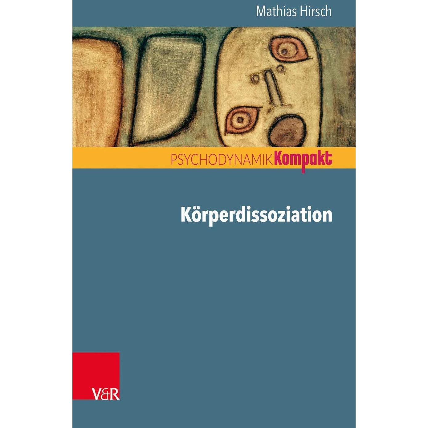 Thumbnail - Körperdissoziation, Fachbücher von Inge Seiffge-Krenke, Franz Resch, Mathias Hirsch