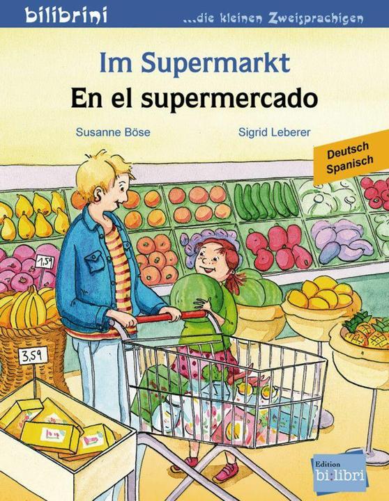 Produktbild Im Supermarkt. Kinderbuch Deutsch-Spanisch (Deutsch, Sigrid Leberer, Susanne Böse, 2015)
