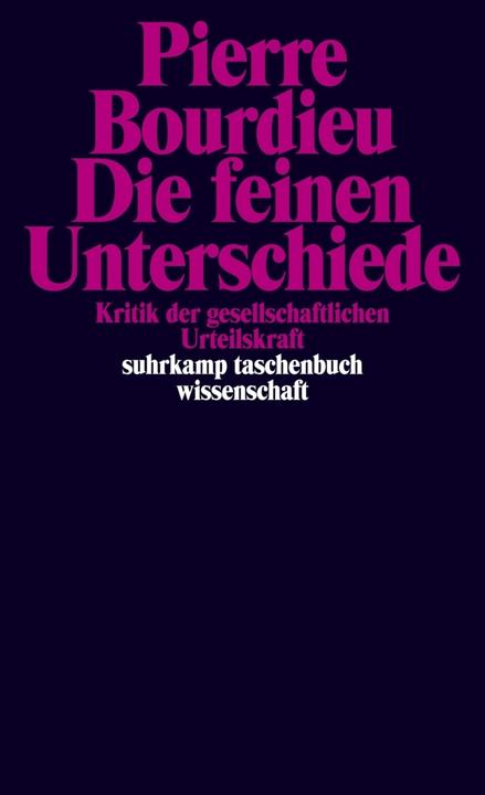 Die feinen Unterschiede (Deutsch, Pierre Bourdieu, 1987)