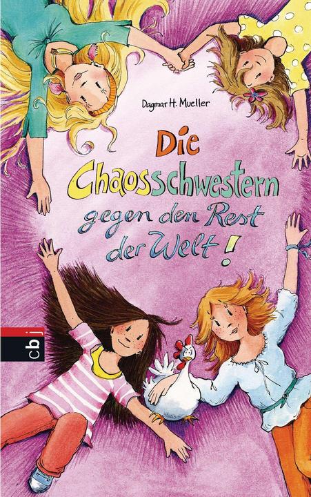 Produktbild Die Chaosschwestern gegen den Rest der Welt (Deutsch, Dagmar H. Mueller, Franziska Harvey, 2014)