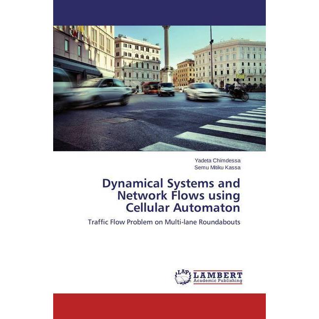 Dynamical Systems and Network Flows using Cellular Automaton, Fachbücher