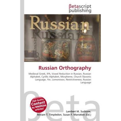 Russian Orthography, Fachbücher von Lambert M. Surhone, Miriam T. Timpledon, Susan F. Marseken