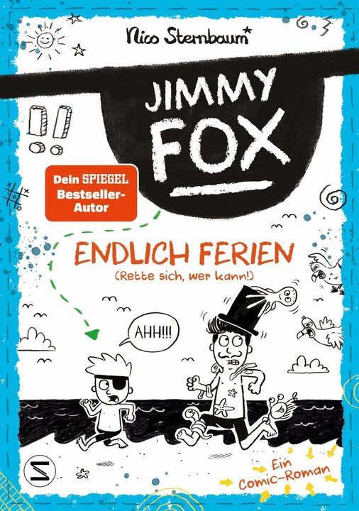 Jimmy Fox. Endlich Ferien (Rette sich, wer kann!) (Duits, Nico Sternbaum, 2023)
