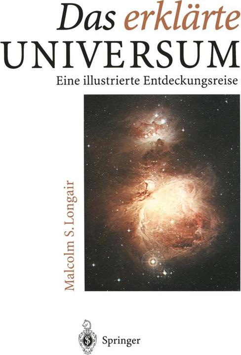 Produktbild Das erklärte Universum (Deutsch, Malcolm Longair, 2012)