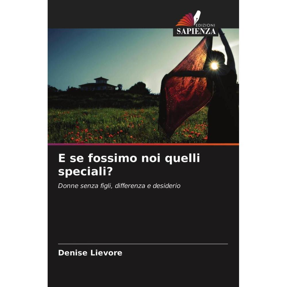 E se fossimo noi quelli speciali?, Fachbücher von Denise Lievore