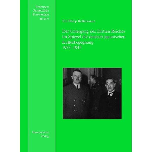 Der Untergang des Dritten Reiches im Spiegel der deutsch-japanischen Kulturbegegnung, Fachbücher