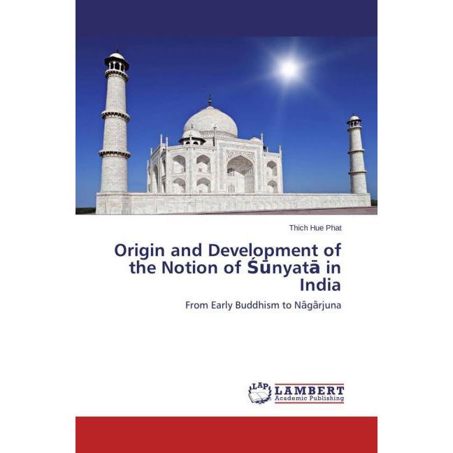 Origin and Development of the Notion of S nyat in India, Sachbücher