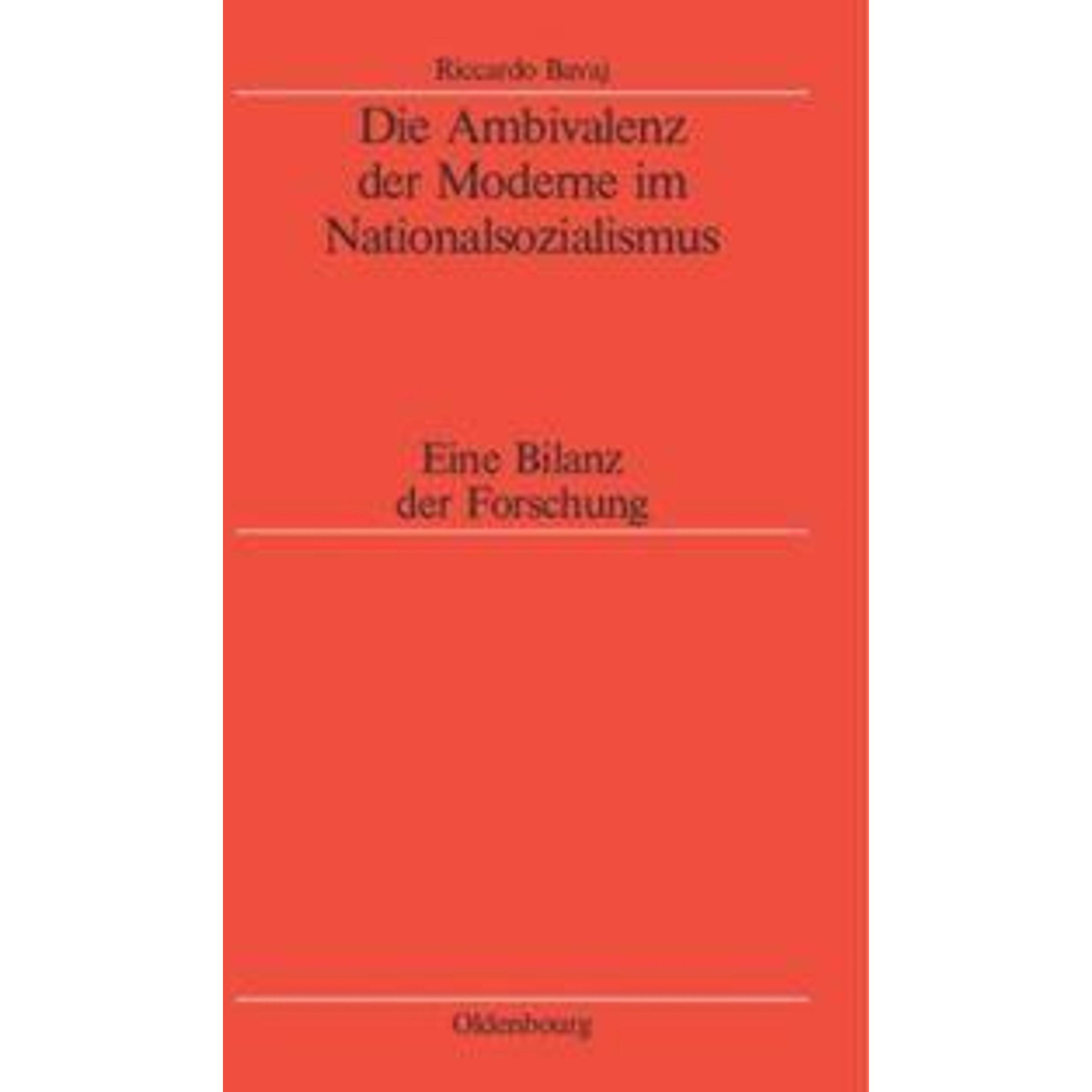Die Ambivalenz der Moderne im Nationalsozialismus, Sachbücher von Riccardo Bavaj, Klaus Hildebrand