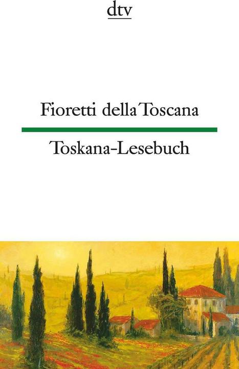 Fioretti della Toscana Tuscany Reading Book (German, Emma Viale-Stein, Ina-Maria Martens, 2012)
