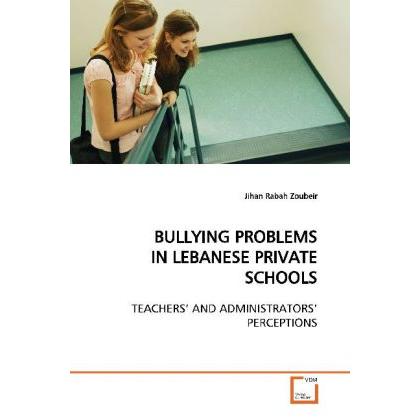Bullying Problems In Lebanese Private Schools, Fachbücher