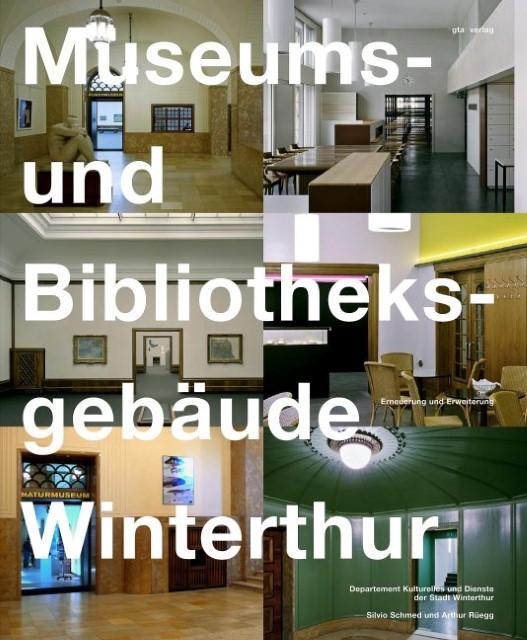 Produktbild Museums- und Bibliotheksgebäude Winterthur (Deutsch, ROccurrences Schmed, SILVIO, 2011)